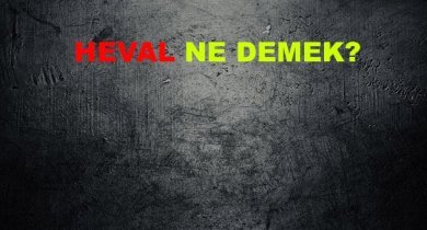 Heval Ne Demek?