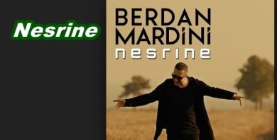 Berdan Mardini Nesrine Sözleri Kürtçe ve Türkçe