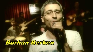 Burhan Berken Kimdir? Nerelidir?