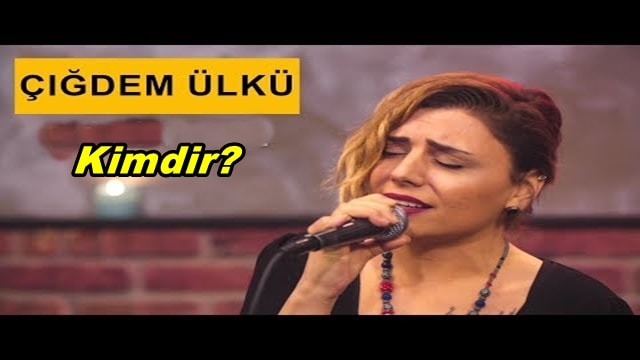 Çiğdem Ülkü Kimdir? Nerelidir?