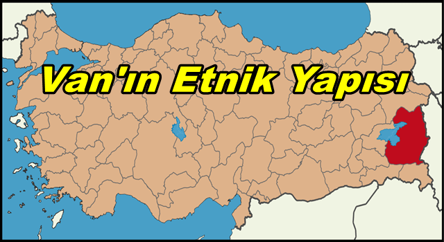 Van'ın Etnik Yapısı