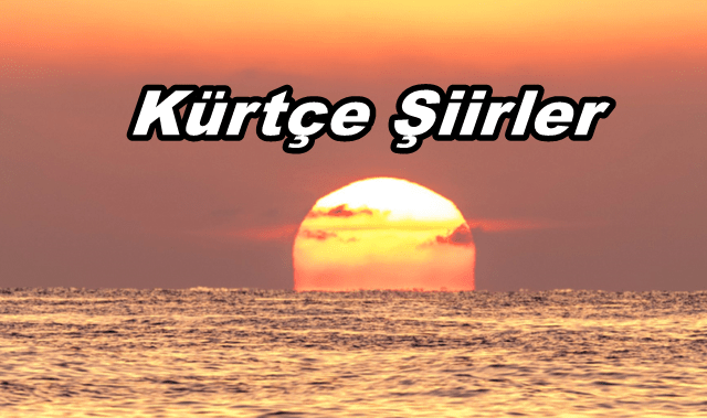 kürtçe şiirler