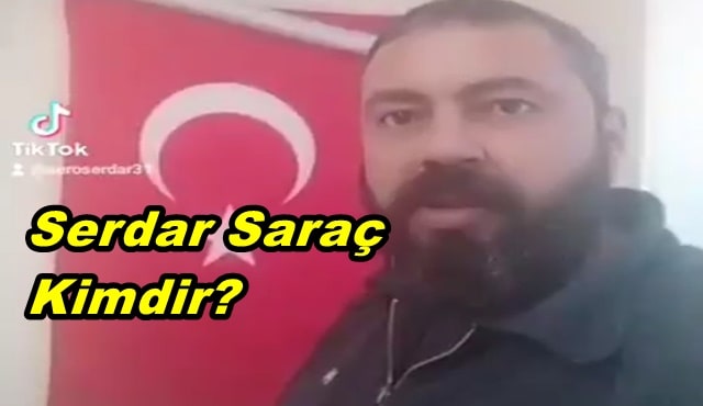 Serdar Saraç Kimdir? Nerelidir?