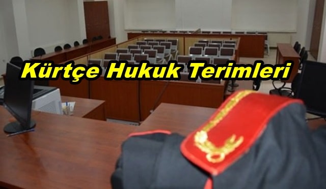 Kürtçe Hukuk Terimleri