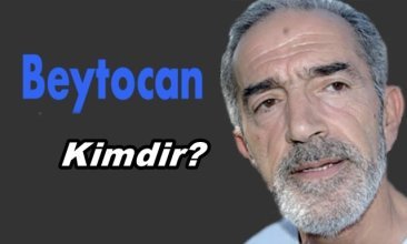 Beytocan Kimdir? Nerelidir?