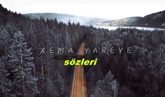 Bahra Xema -Xema Yare Türkçe Sözleri