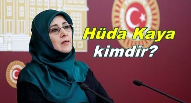 Hüda Kaya Kimdir? Nerelidir? Hüda Kaya Kürt mü?